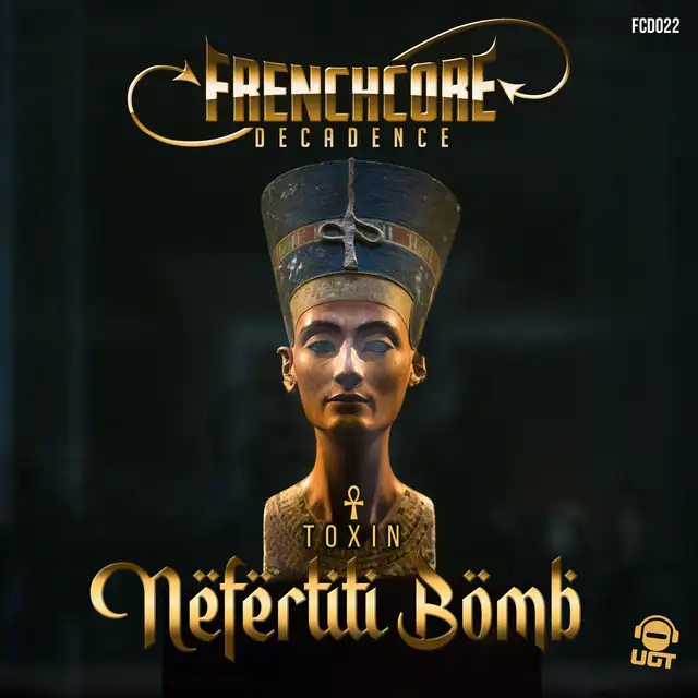 Néfertiti Bomb by Toxin - Frenchcore cover art