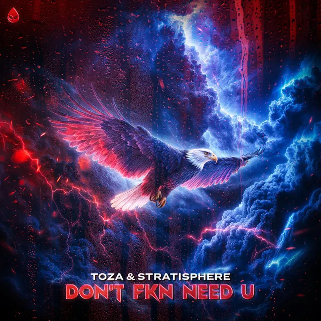 DON'T FKN NEED U by TOZA, Stratisphere - Hardstyle cover art