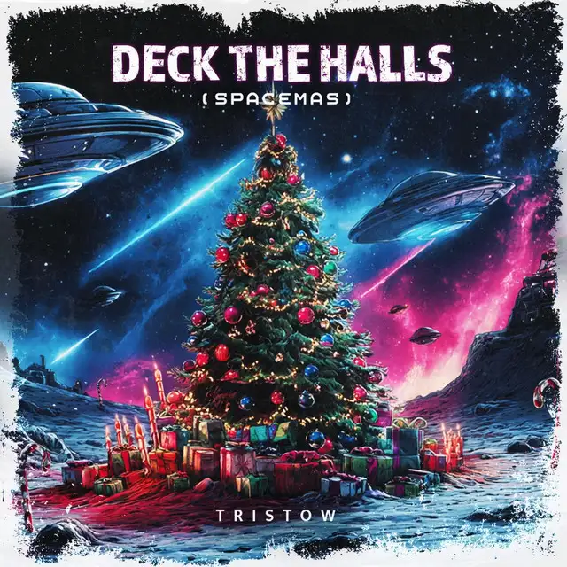 Deck The Halls (SPACEMAS) by Tristow - Hardstyle cover art