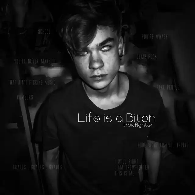 Life Is a Bitch by Trowfighter - Hardstyle cover art