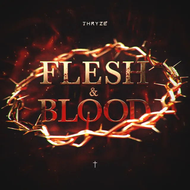 FLESH & BLOOD by Trye, Theiz, THRYZE - Hardstyle cover art