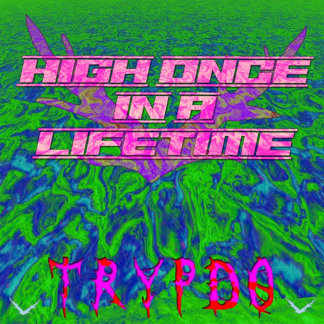 High Once in a Life Time - Remix by Trypdø - Hard Techno cover art