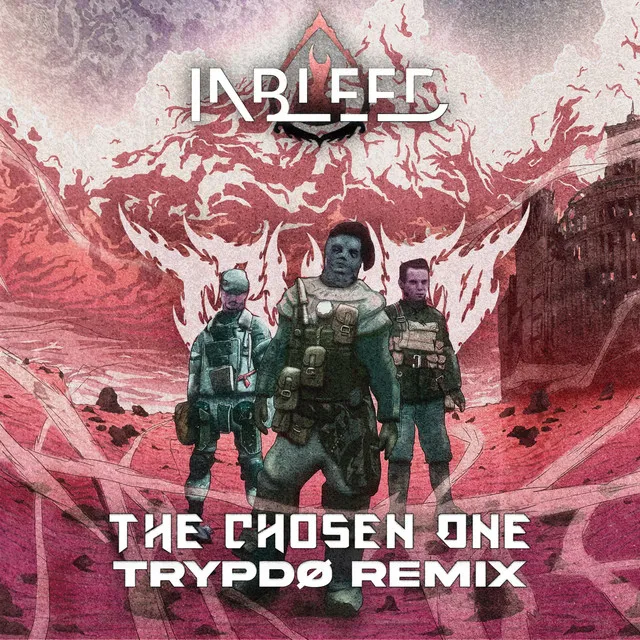 The Chosen One (Trypdø Remix) by Trypdø, Inbleed - Hard Techno cover art