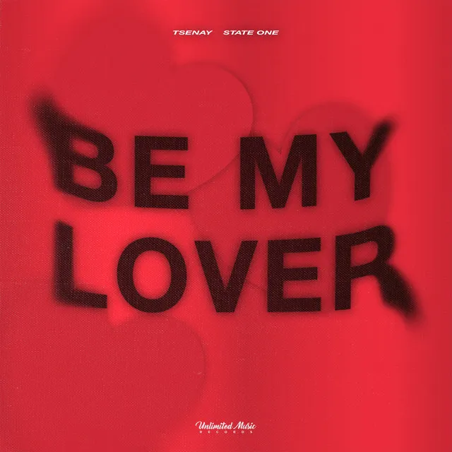 Be My Lover - Hardstyle by Tsenay, State One - Hardstyle cover art