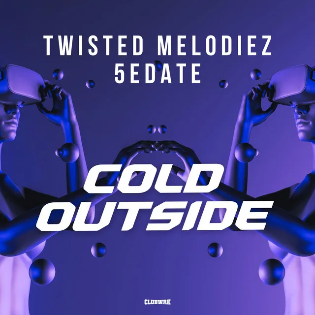 Cold Outside by Twisted Melodiez, 5edate - Euphoric Hardstyle cover art