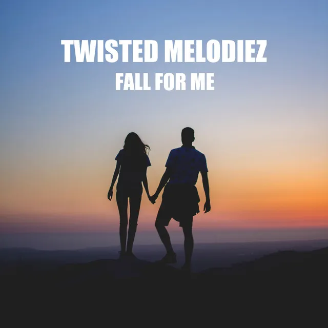Fall for Me by Twisted Melodiez - Euphoric Hardstyle cover art