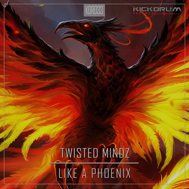 Like A Phoenix by Twisted Mindz - Hardstyle cover art