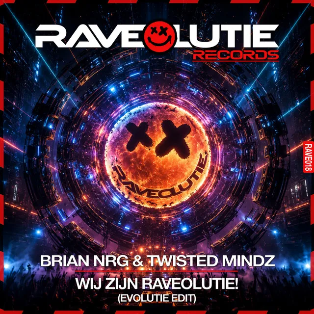 Wij Zijn Raveolutie! - Evolutie Edit by Twisted Mindz, Brian NRG - Hardstyle cover art