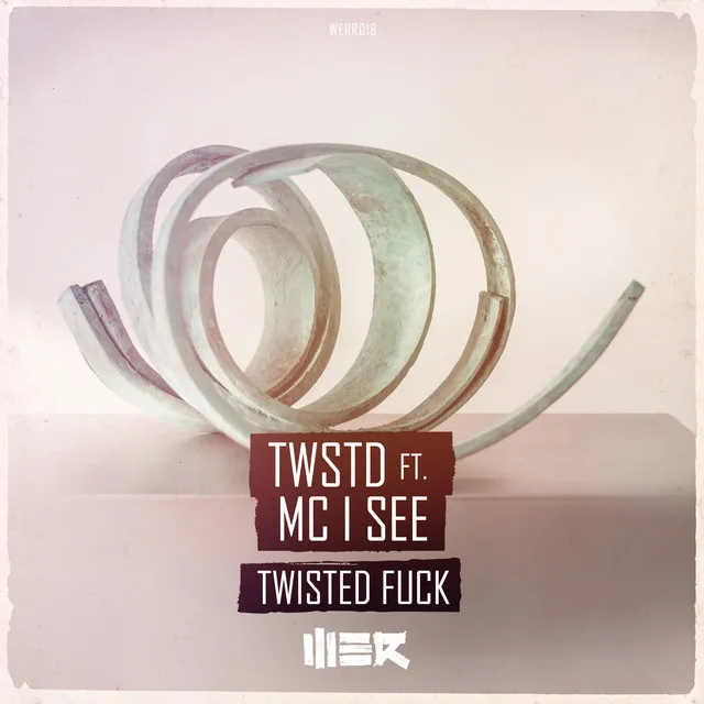 Twisted Fuck! - Original Mix by TWSTD, Mc I See - Hardstyle cover art