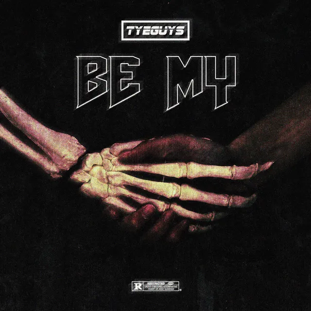 BE MY by TYEGUYS - Hardstyle cover art