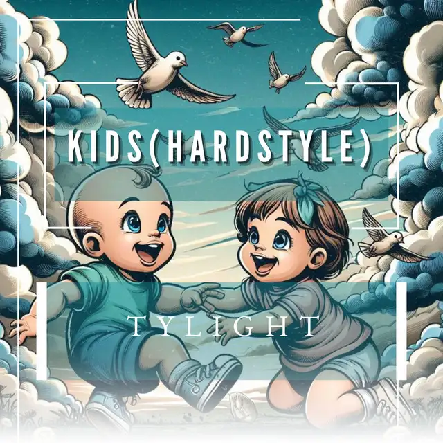 Kids (Hardstyle) by Tylight - Hardstyle cover art