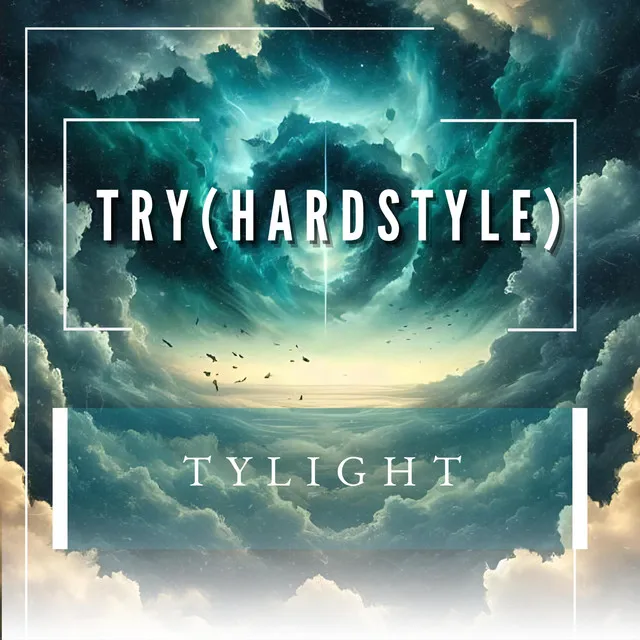 Try (Hardstyle) by Tylight - Hardstyle cover art