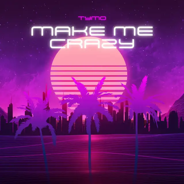 Make Me Crazy by Tymo - Hardstyle cover art
