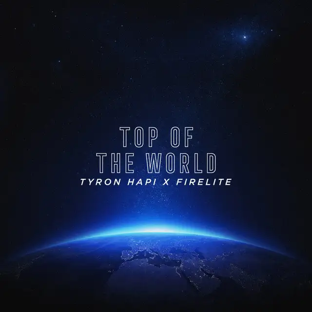 Top Of The World by Tyron Hapi, Firelite - Euphoric Hardstyle cover art