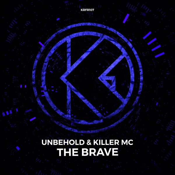 The Brave by Unbehold, Killer MC - Hardstyle cover art