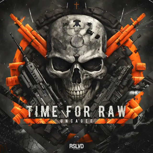 Time For RAW by Uncaged - Rawstyle cover art