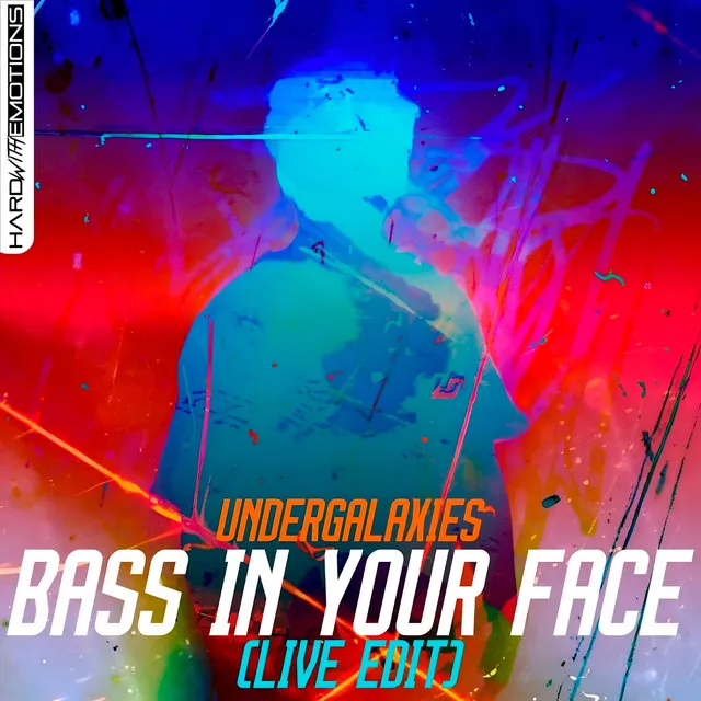 Bass in your face - Live edit by UnderGalaxies - Hardstyle cover art