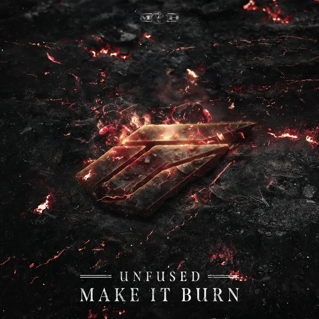 Make It Burn by Unfused - Hardcore cover art