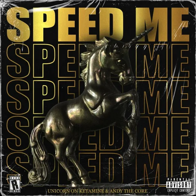 SPEED ME SPEED ME SPEED ME SPEED ME by Unicorn On Ketamine, Andy the Core - Uptempo cover art