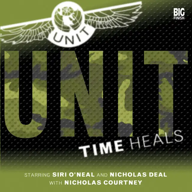 Track 15 - 1: Time Heals by Unit, Nicholas Courtney, Siri O'Neal, Iain Mclaughlin, Claire Bartlett, Nicholas Deal - Frenchcore cover art