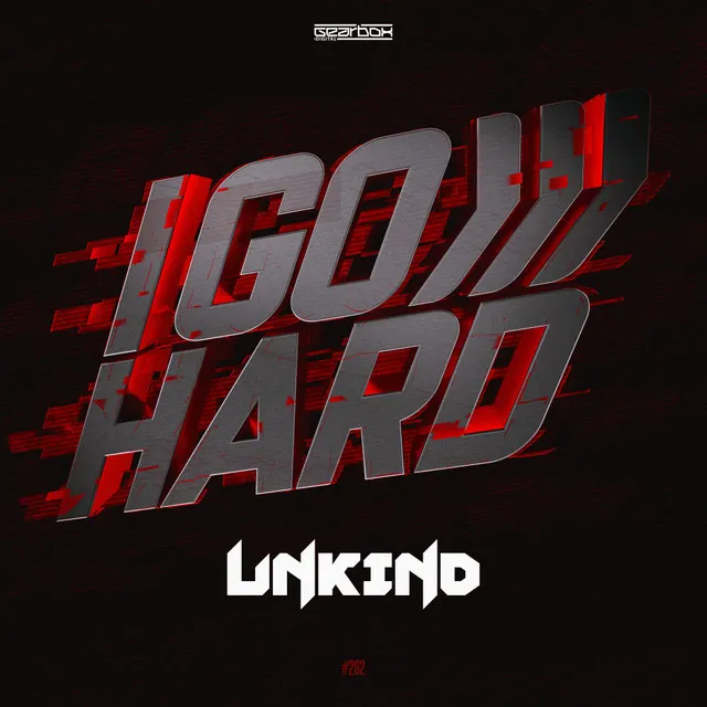 I GO HARD by Unkind - Rawstyle cover art