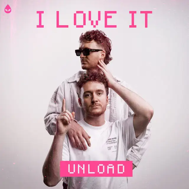 I Love It by Unload - Hardstyle cover art
