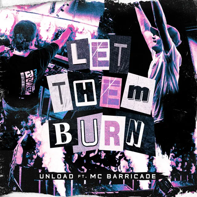 Let Them Burn by Unload, MC Barricade - Hardstyle cover art
