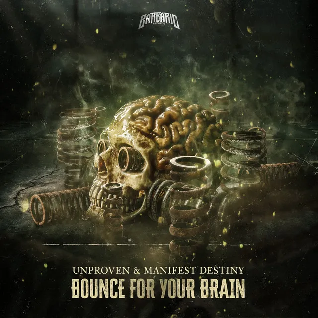 Bounce For Your Brain by Unproven, Manifest Destiny - Uptempo cover art