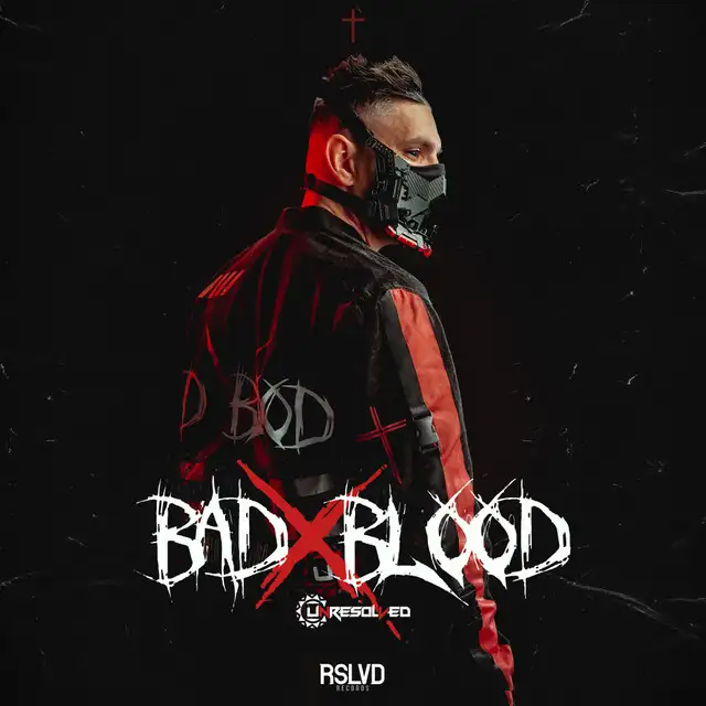 BAD BLOOD by Unresolved - Rawstyle cover art