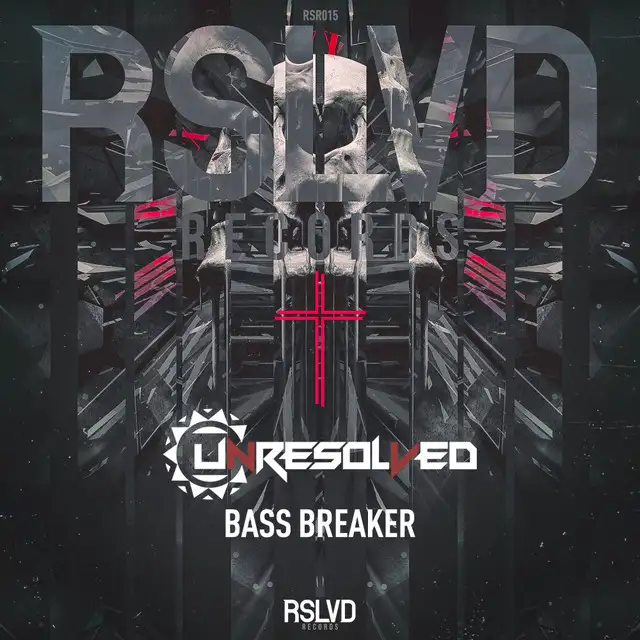 Bass Breaker by Unresolved - Rawstyle cover art