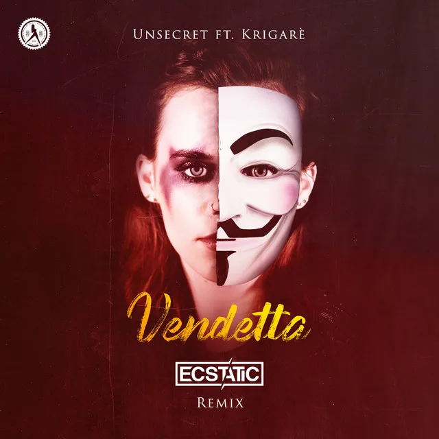 Vendetta (Ecstatic Remix) by UNSECRET, Ecstatic, Krigarè - Hardstyle cover art