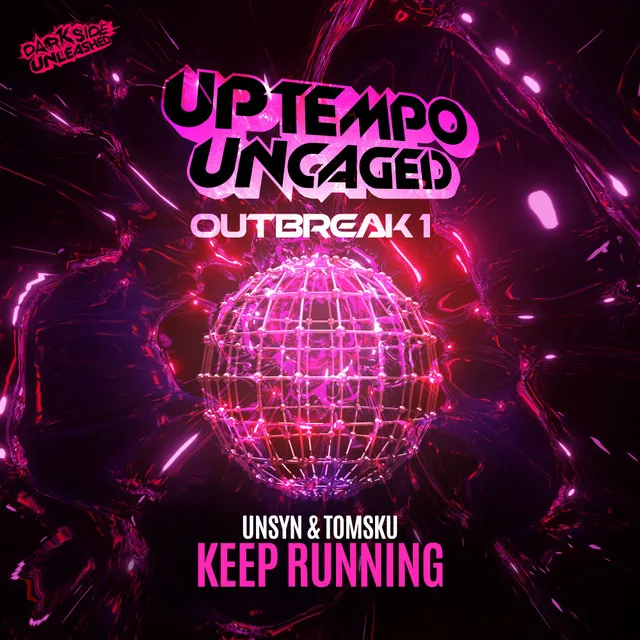 Keep Running by UNSYN, Darkside Unleashed, Tomsku - Uptempo cover art