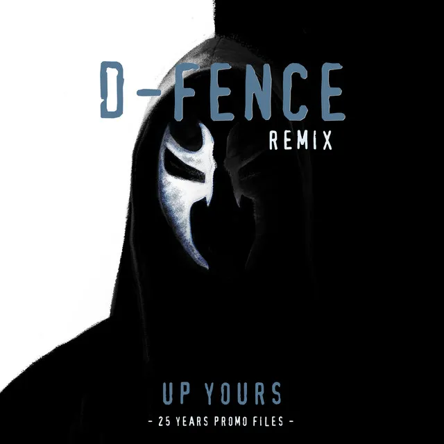 Cover art of Up Yours (D-Fence Remix)