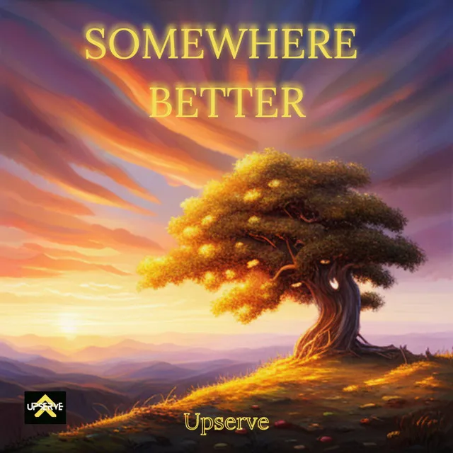 SOMEWHERE BETTER by Upserve - Hardstyle cover art