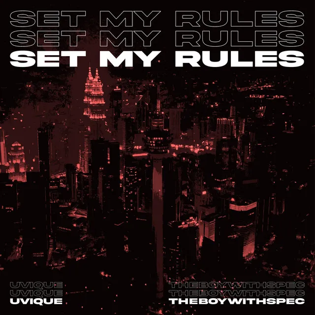 Set My Rules by UVIQUE, THEBOYWITHSPEC - Hardstyle cover art