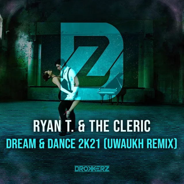 Dream & Dance 2k21 - Uwaukh Extended Remix by Uwaukh, Ryan T, The Cleric - Happy Hardcore cover art