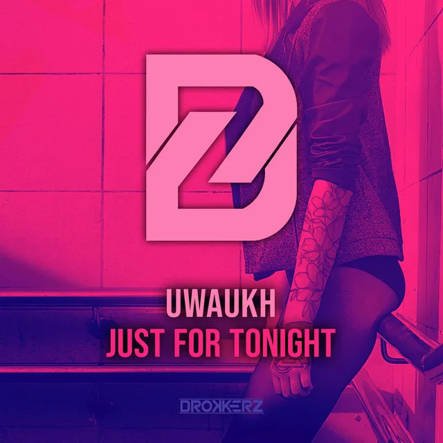 Just for Tonight by Uwaukh - Happy Hardcore cover art