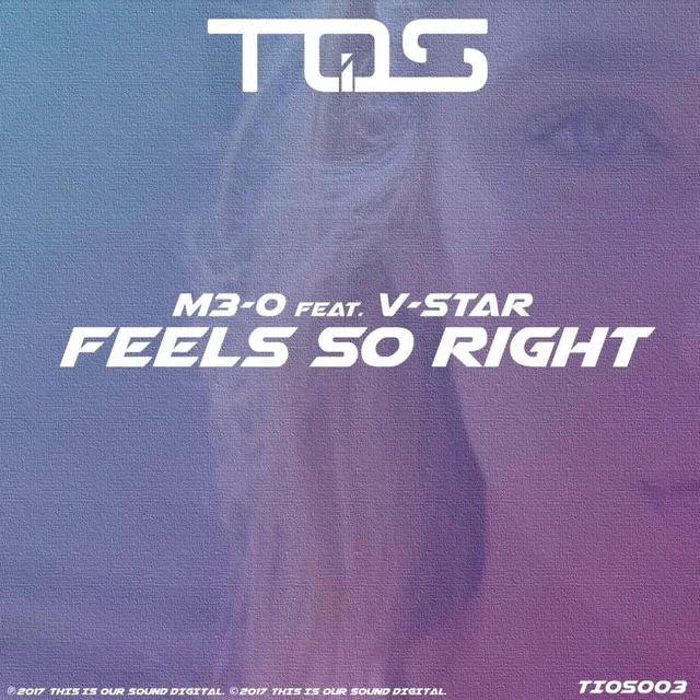 Feels So Right by V-Star, M3-O - Happy Hardcore cover art