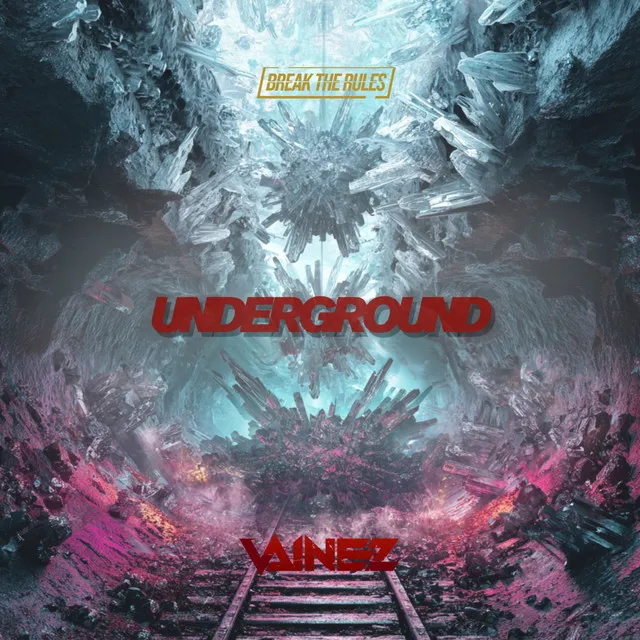 Underground by Vainez, Break The Rules - Hardstyle cover art