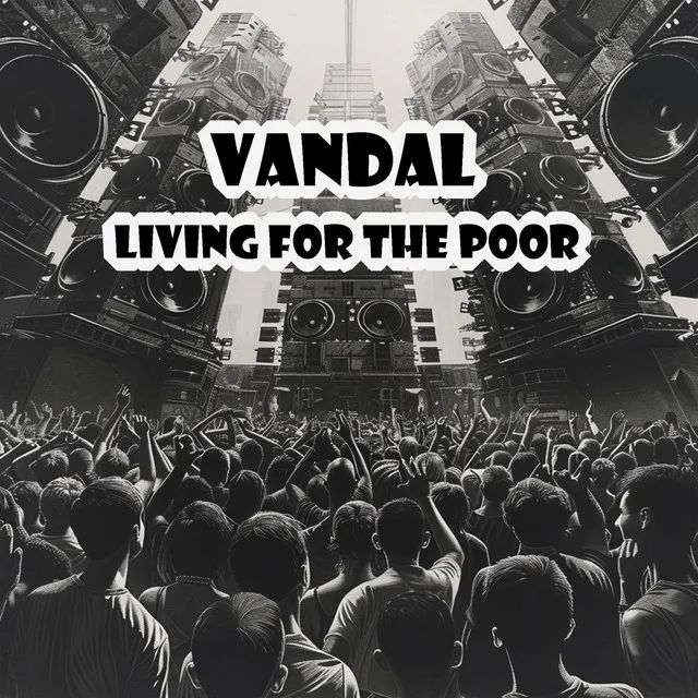 Living for the poor by Vandal - Frenchcore cover art