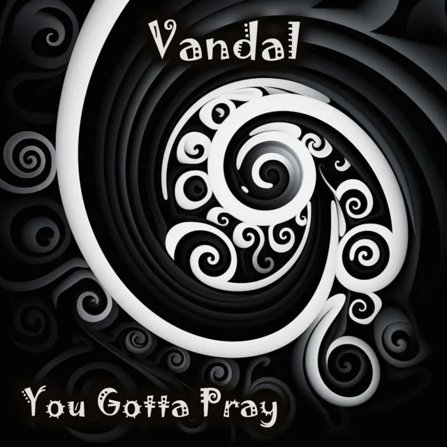 You Gotta Pray by Vandal - Frenchcore cover art