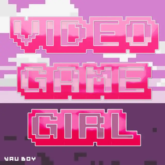 Video Game Girl by Vau Boy, viewtifulday - Happy Hardcore cover art