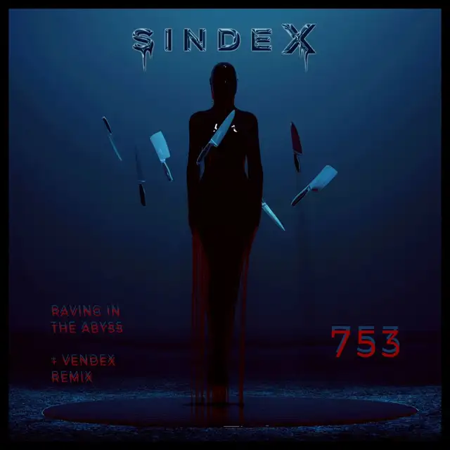 Raving In The Abyss - Vendex Remix by Vendex, 753 - Hard Techno cover art