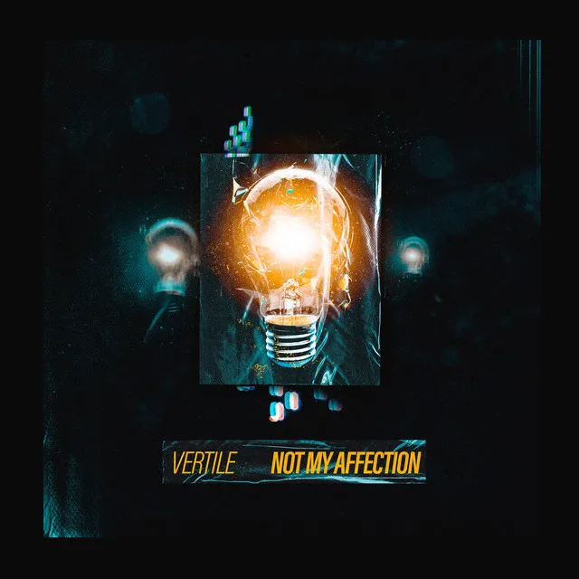 Not My Affection by Vertile - Hardstyle cover art