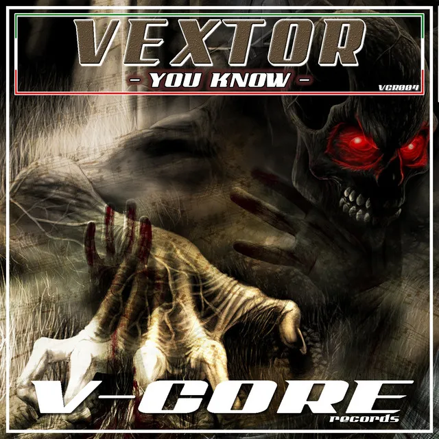 You Know - Original Mix by Vextor - Hardcore cover art