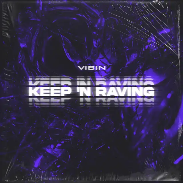 Keep `n Raving by Vibin - Hardstyle cover art