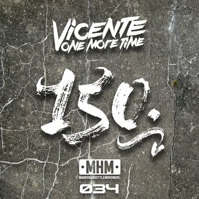 150 by Vicente One More Time - Hardstyle cover art