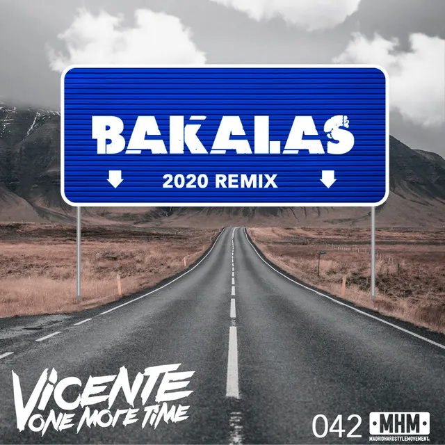 Bakalas - Remix 2020 by Vicente One More Time - Hardstyle cover art