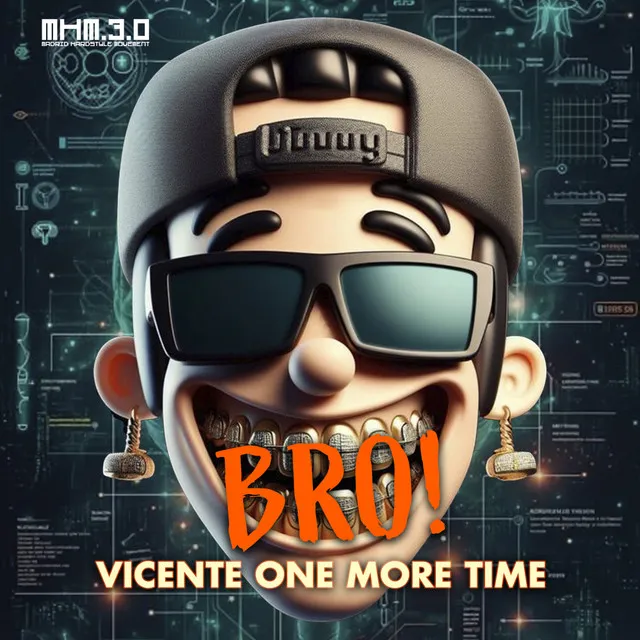 Bro by Vicente One More Time - Hardstyle cover art