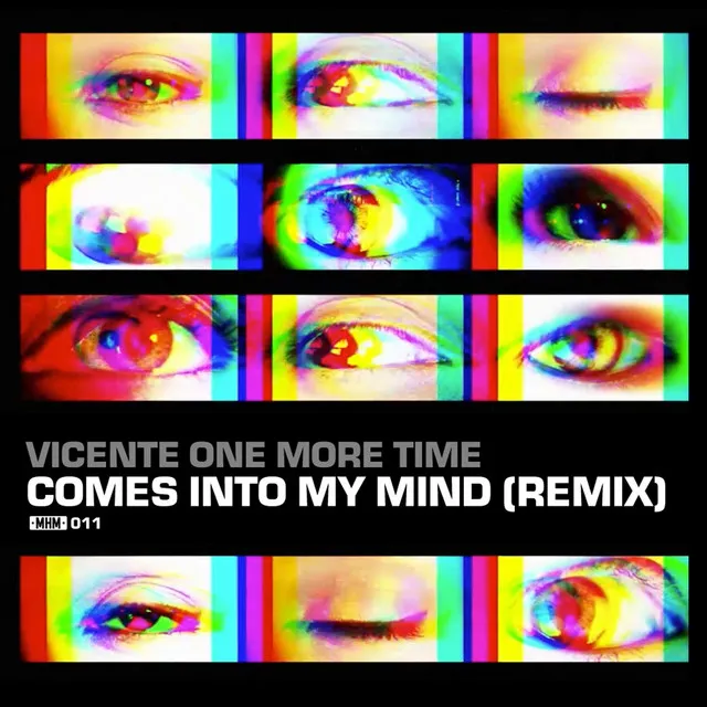 Comes Into My Mind - Remix by Vicente One More Time - Hardstyle cover art